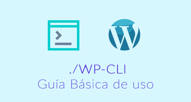 WP-CLI, gestión de WordPress desde la consola de comandos