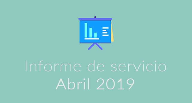 Informe de servicio Abril 2019